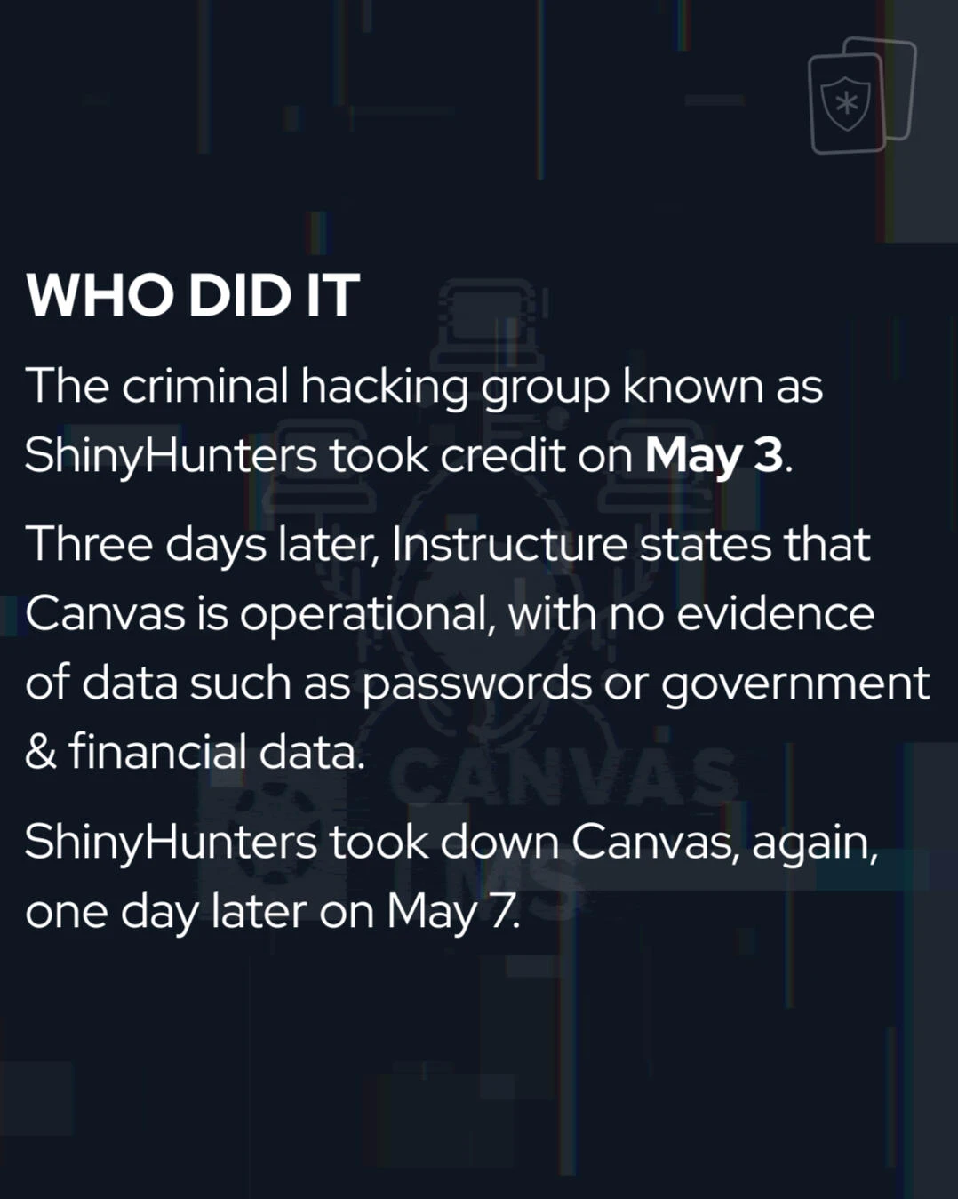 Carousel slide, Who did it: the criminal hacking group ShinyHunters took credit on May 3.