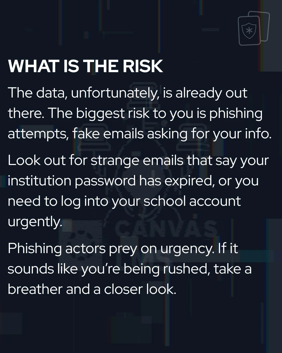Carousel slide, What is the risk: the data is already out there, and the biggest risk is phishing, fake emails asking for your information.