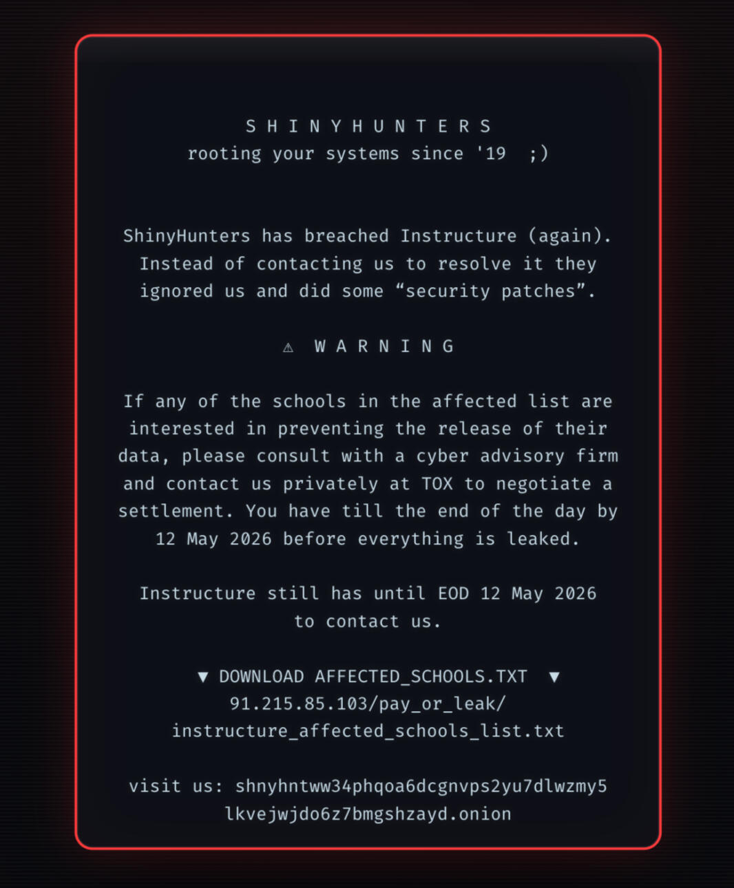 ShinyHunters Hacking Message The ShinyHunters hacking message seen when logging into an affected Canvas instance.
